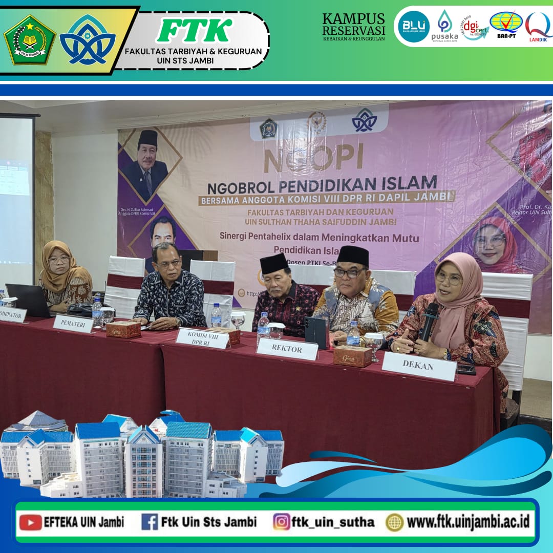 Ngobrol Pendidikan Islam: FTK dan Komisi VIII DPR RI Gaungkan Sinergi Pentahelix