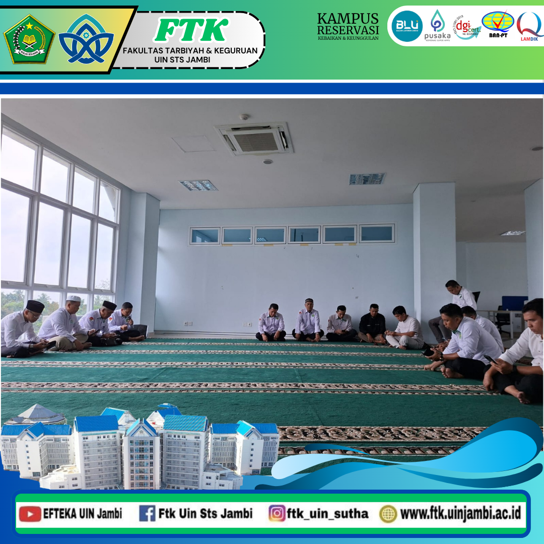 FTK UIN STS Jambi Gelar Istighosah Rutin Bulanan untuk Memperkuat Spiritualitas dan Kebersamaan Civitas Akademika