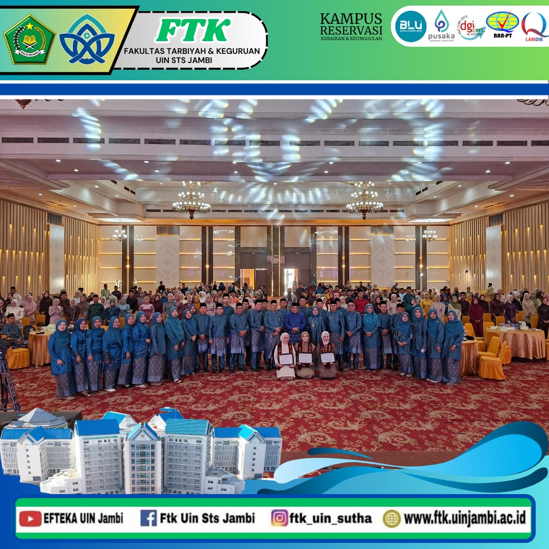 Yudisium ke-XXXII FTK UIN STS Jambi: 487 Sarjana Pendidikan Siap Mengabdi untuk Negeri